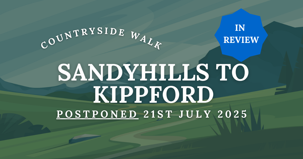 In review. Walk Galloway with Shirley G Sandyhills to Kippford walk, postponed, creative.