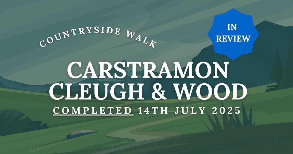 Carstramon Cleugh & Wood Countryside Walk Review 14th July 2025